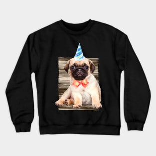 Cute Pug - Pug Life - puppy Dog Pug - Birthday Party Crewneck Sweatshirt